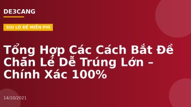Tổng Hợp Các Cách Bắt Đề Chẵn Lẻ Dễ Trúng Lớn – Chính Xác 100%