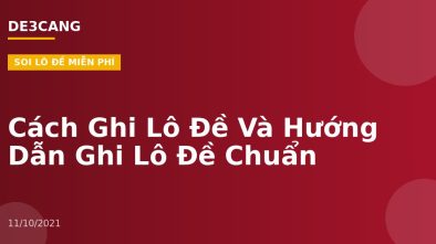 Cách Ghi Lô Đề Và Hướng Dẫn Ghi Lô Đề Chuẩn